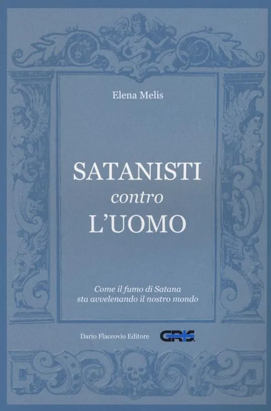 Popolare Satanisti contro l‘uomo. Come il fumo di Satana sta avvelenando il nostro mondo