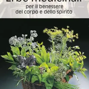 Vendita Finale Libretto di cucina n. 1758. Erbe medicinali per il benessere del corpo e dello spirito