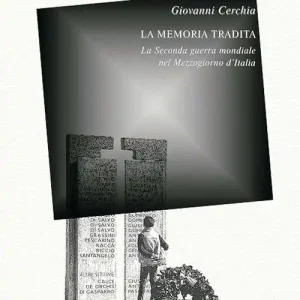 Bestseller La memoria tradita. La seconda guerra mondiale nel Mezzogiorno d‘Italia. Ediz. critica