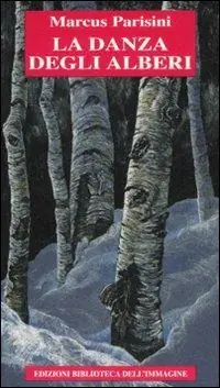 Consegna Rapida La danza degli alberi. Ediz. illustrata