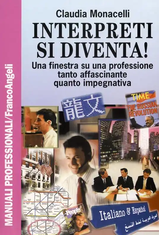 Interpreti si diventa! Una finestra su una professione tanto affascinante quanto impegnativa Affare