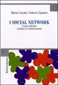 I social network. Come internet cambia la comunicazione Esclusivo