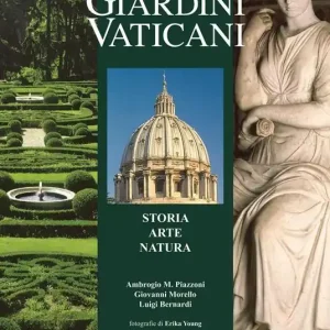 Guida ai giardini vaticani. Storia, arte, natura Sconto