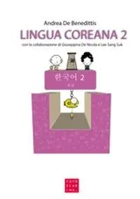 Lingua coreana. Ediz. multilingue. Con CD Audio. Vol. 2 Sconto