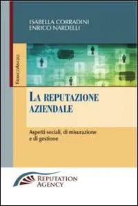 Compra Adesso La reputazione aziendale. Aspetti sociali, di misurazione e di gestione