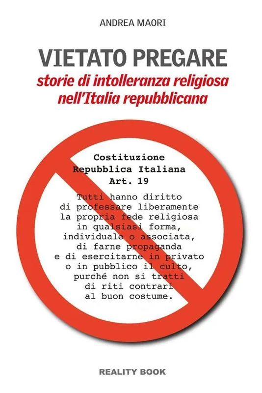 Offerta Del Giorno Vietato pregare. Storie di intolleranza religiosa nell‘Italia repubblicana