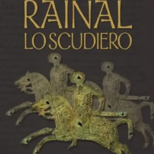Promozione Esclusiva Rainal. Lo scudiero