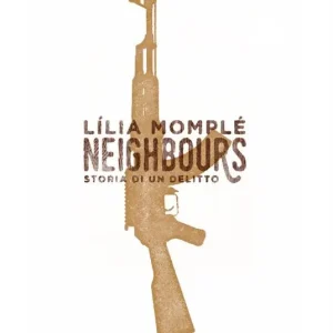 Ultimissimo Modello Neighbours. Storia di un assassinio