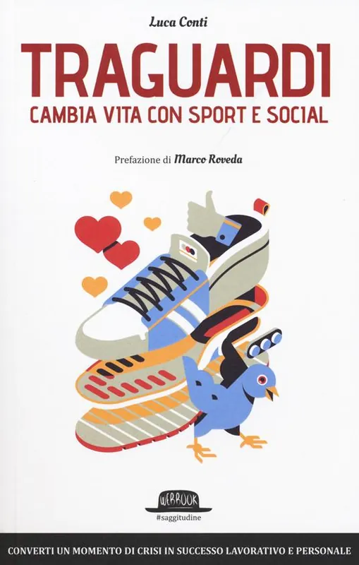 Traguardi. Cambia vita con sport e social Vendita Finale