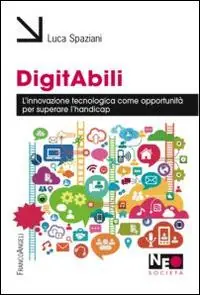 Popolare Digitabili. L‘innovazione tecnologica come opportunità per superare l‘handicap