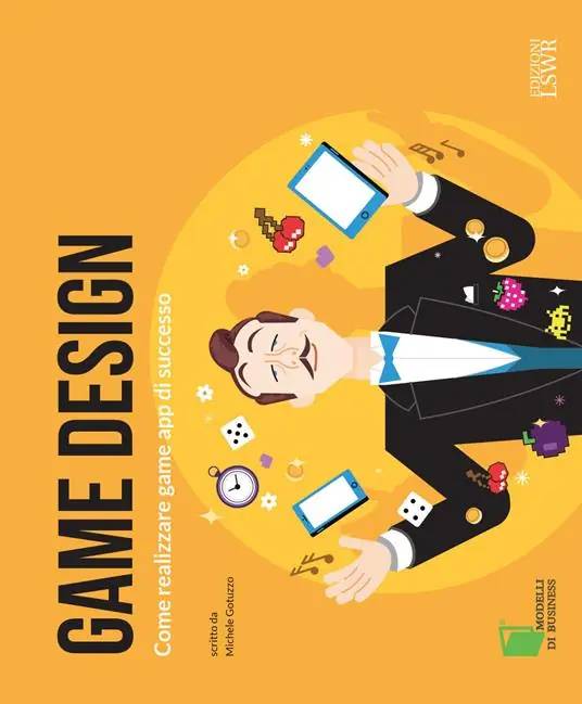 Game Design. Come realizzare game app di successo Offerta Lampo