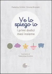 Offerta Speciale Ve lo spiego io. I primi dodici mesi insieme