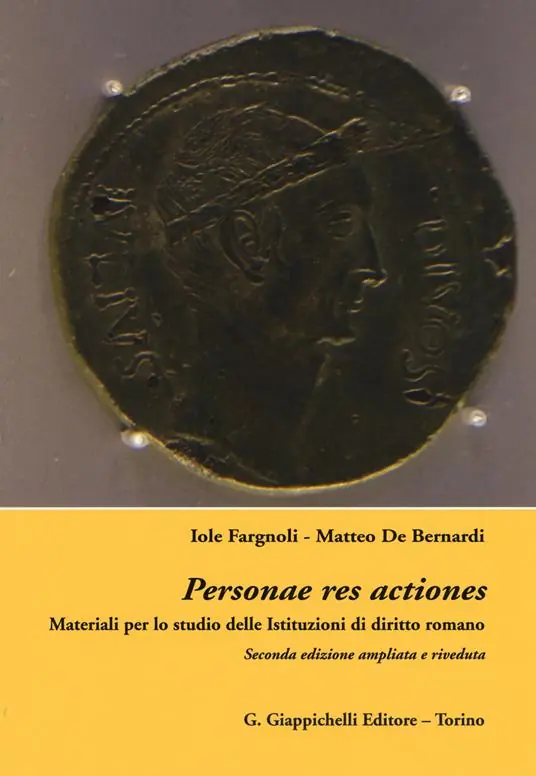 Personae res actiones. Materiali per lo studio delle istituzioni di diritto romani Must-Have