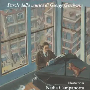 Rhapsody in blue. Parole dalla musica di George Gershwin. Ediz. illustrata Ultimissimo Modello