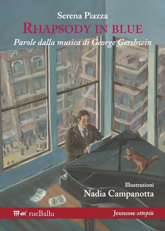 Rhapsody in blue. Parole dalla musica di George Gershwin. Ediz. illustrata Ultimissimo Modello