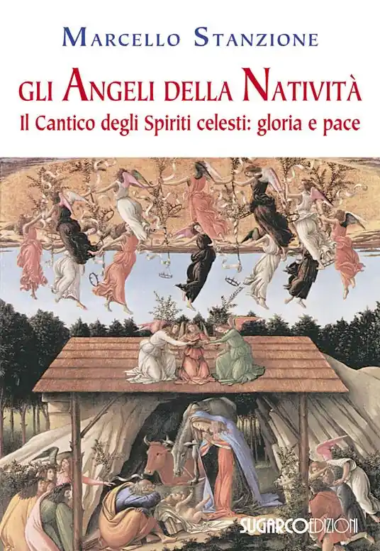 Prezzo Scontato Gli angeli della Natività. Il cantico degli spiriti celesti. Gloria e pace