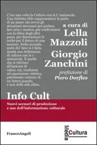 Subito Disponibile Info cult. Nuovi scenari di produzione e uso dell‘informazione culturale