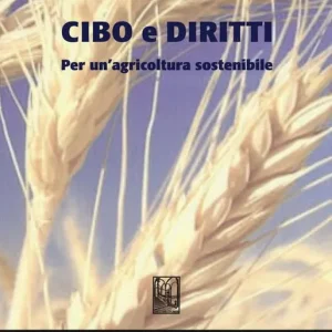 Occasione Imperdibile Cibo e diritti. Per un‘agricoltura sostenibile