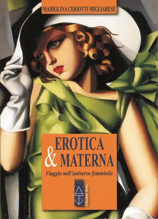 Scelto Dai Clienti Erotica & materna. Viaggio nell‘universo femminile