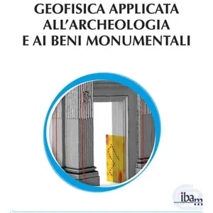 Ultimissimo Modello Geofisica applicata all‘archeologia e ai beni monumentali