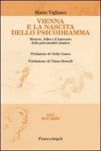 Vienna e la nascita dello psicodramma. Moreno, Adler e il tramonto della psicoanalisi classica Promo Stagionale