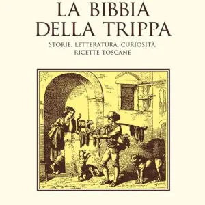 La Bibbia della trippa. Ricette, storie e curiosità sulle frattaglie Economico