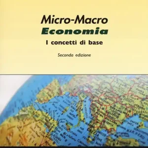 Micro-macro economia. I concetti di base Miglior Prezzo