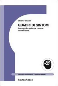 Must-Have Quadri di sintomi. Immagini e scienze umane in medicina