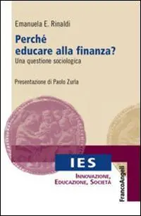 Popolare Perché educare alla finanza? Una questione sociologica