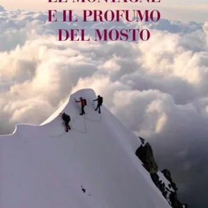 Le montagne e il profumo del mosto Popolare