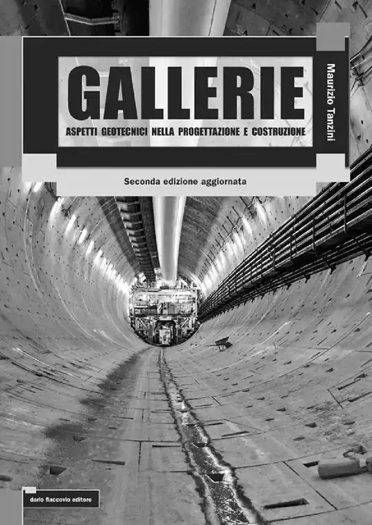 Compra Adesso Gallerie. Aspetti geotecnici nella progettazione e costruzione. Ediz. ampliata