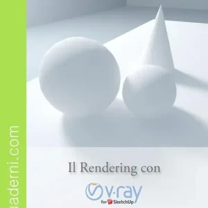 Direttamente Dal Produttore Il rendering con V-Ray for SketchUp