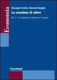 Spedizione Espresso La creazione di valore. Vol. 1 La creazione di valore per l‘impresa