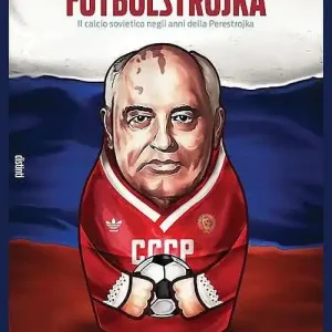 Futbolstrojka. Il calcio sovietico negli anni della Perestrojka Compra Oggi Stesso