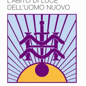 Offerta Limitata L‘ abito di luce dell‘uomo nuovo