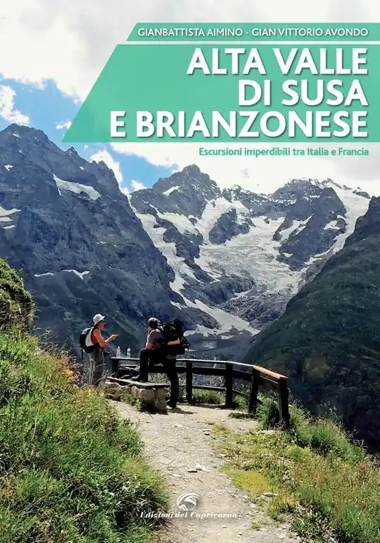 Offerta Limitata Alta valle di Susa e brianzonese. Escursioni imperdibili tra Italia e Francia