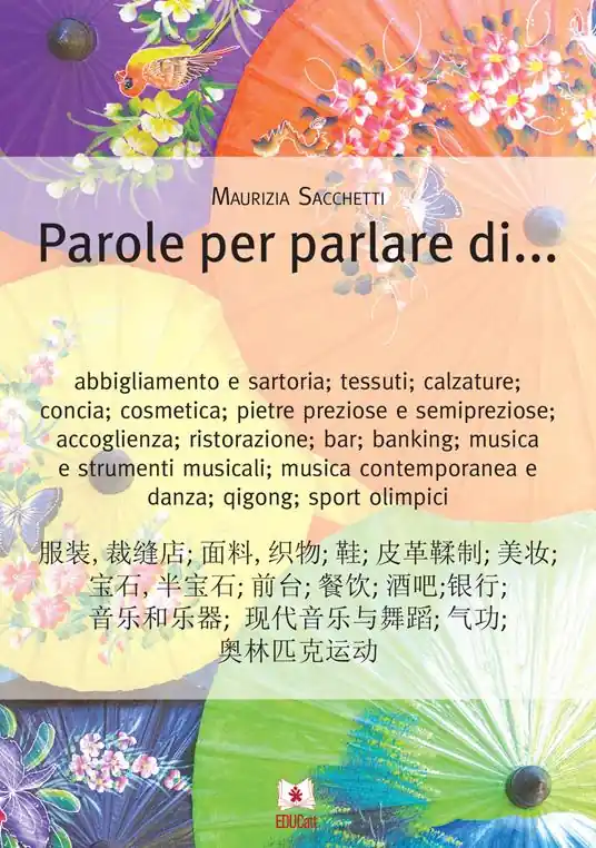 Parole per parlare di... Ediz. cinese e italiana Miglior Prezzo