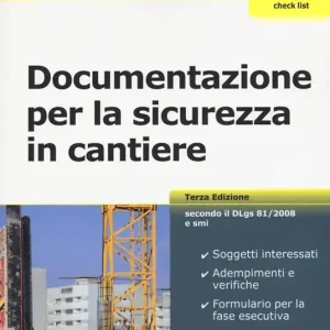 Offerta Del Giorno Documentazione per la sicurezza in cantiere. Con aggiornamento online