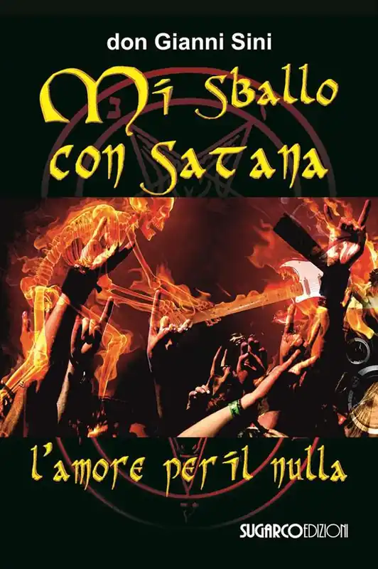 Mi sballo con Satana. L‘amore per il nulla Subito Disponibile