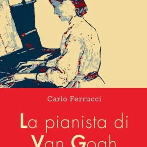 La pianista di Van Gogh Prezzo Conveniente