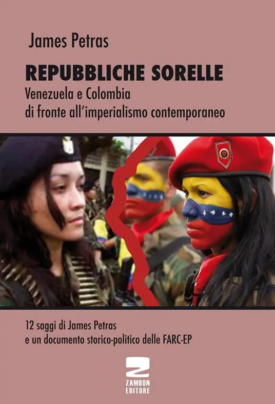 Repubbliche sorelle. Venezuela e Colombia di fronte all‘imperialismo contemporaneo Miglior Prezzo