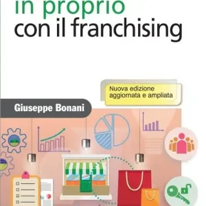 Ultimissimo Modello Come mettersi in proprio con il franchising