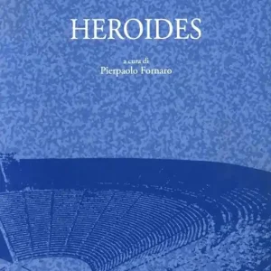 Prezzo Di Fabbrica Heroides. Testo latino a fronte. Ediz. critica