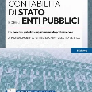 Contabilità di Stato e degli Enti pubblici. Per concorsi pubblici e aggiornamento professionale Promozione