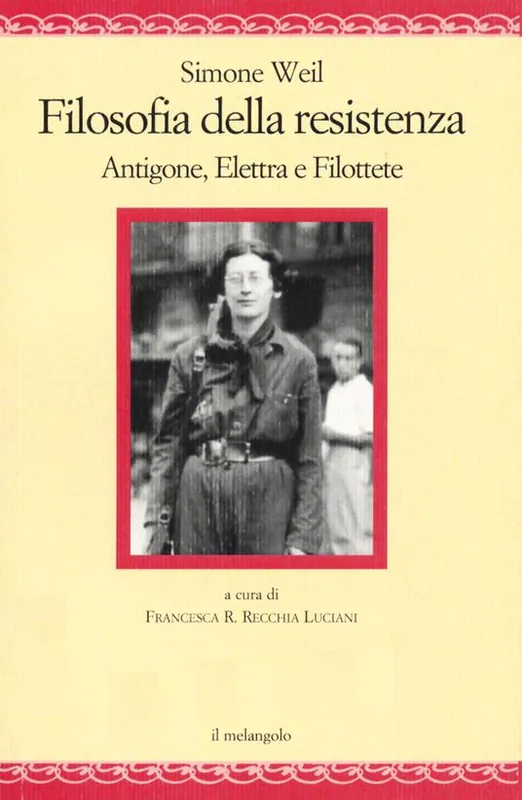 Filosofia della resistenza. Antigone, Elettra e Filottete Offerta Lampo