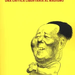Gli abiti nuovi del presidente Mao. Una critica libertaria al maoismo Consegna Rapida