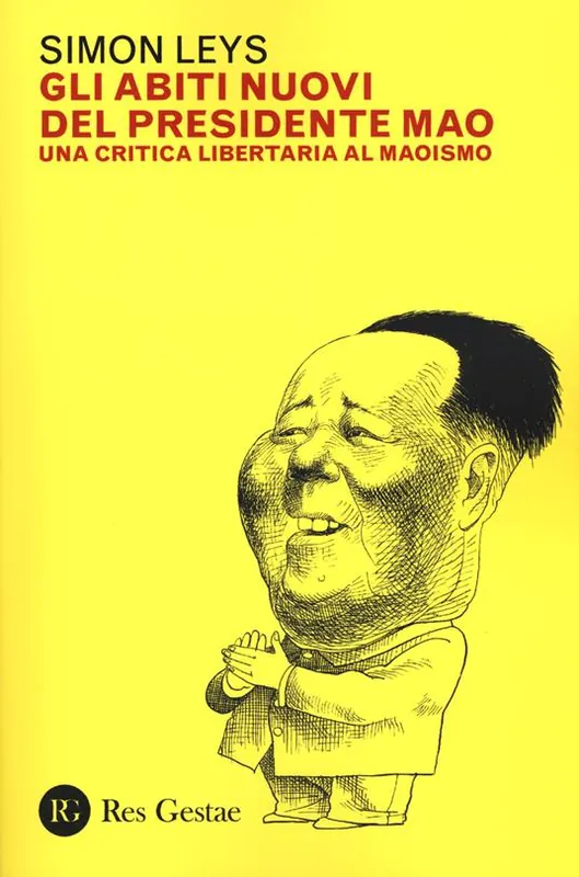 Gli abiti nuovi del presidente Mao. Una critica libertaria al maoismo Consegna Rapida