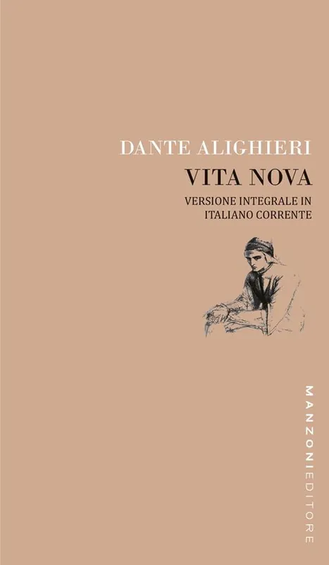 Dante. Vita nova. Versione integrale in italiano corrente. Ediz. integrale Nuova Collezione