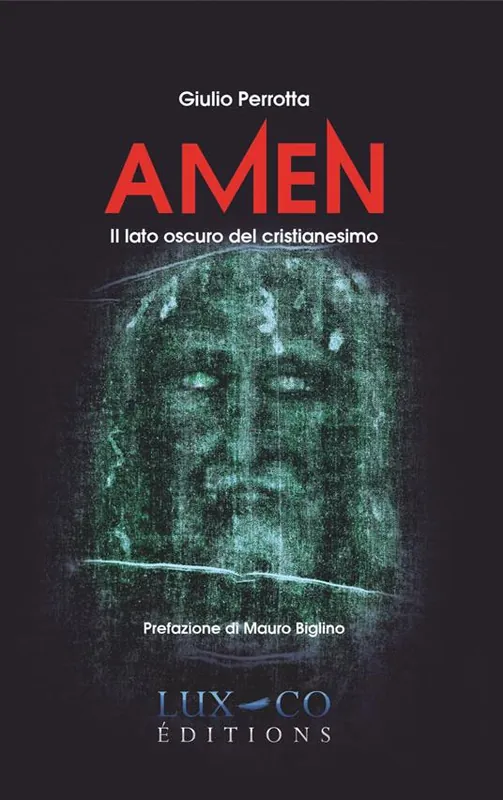 Ultima Occasione Amen. Il lato oscuro del cristianesimo