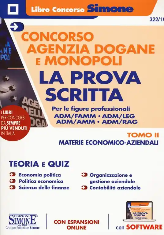 Concorso Agenzia Dogane e Monopoli. La prova scritta per le figure professionali ADM/FAMM - ADM/AMM - ADM/RAG. Con espansione online. Con software di simulazione. Vol. 2 Materie economico-aziendali. Popolare